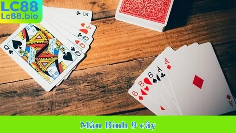 Mậu Binh 9 Cây